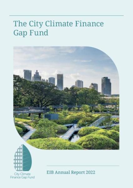 The City Climate Finance Gap Fund: EIB Annual Report 2022